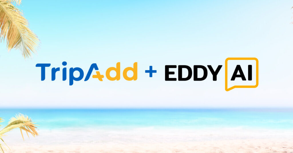 Eddy Travels brand Eddy AI joins TripAdd